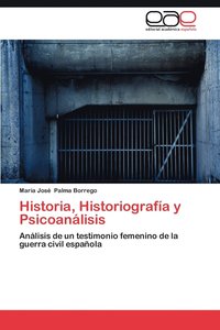 bokomslag Historia, Historiografia y Psicoanalisis