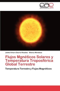 bokomslag Flujos Mgneticos Solares y Temperatura Troposferica Global Terrestre