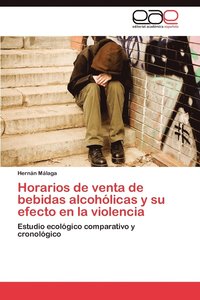bokomslag Horarios de Venta de Bebidas Alcoholicas y Su Efecto En La Violencia