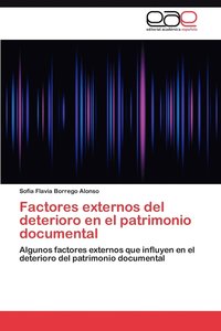 bokomslag Factores Externos del Deterioro En El Patrimonio Documental