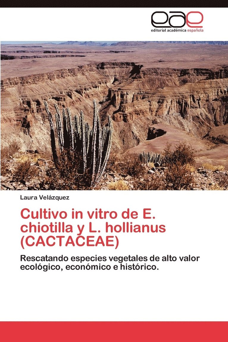 Cultivo in Vitro de E. Chiotilla y L. Hollianus (Cactaceae) 1