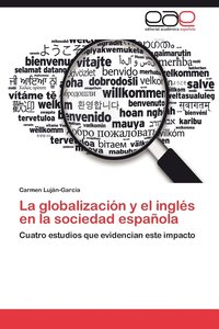 bokomslag La Globalizacion y El Ingles En La Sociedad Espanola