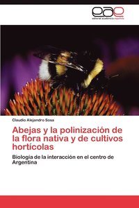 bokomslag Abejas y La Polinizacion de La Flora Nativa y de Cultivos Horticolas