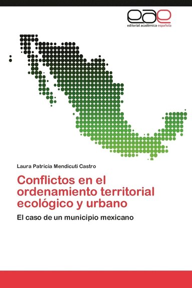 bokomslag Conflictos En El Ordenamiento Territorial Ecologico y Urbano