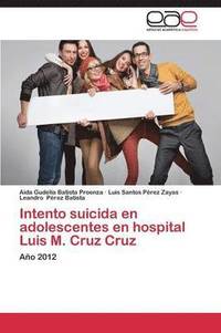 bokomslag Intento Suicida En Adolescentes En Hospital Luis M. Cruz Cruz