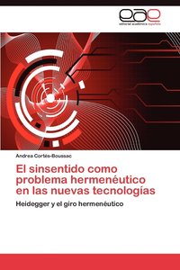 bokomslag El Sinsentido Como Problema Hermeneutico En Las Nuevas Tecnologias