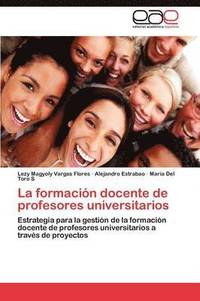 bokomslag La Formacion Docente de Profesores Universitarios