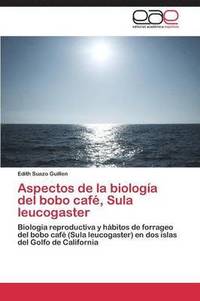 bokomslag Aspectos de La Biologia del Bobo Cafe, Sula Leucogaster