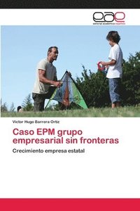 bokomslag Caso EPM grupo empresarial sin fronteras
