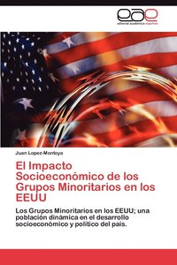 bokomslag El Impacto Socioeconomico de Los Grupos Minoritarios En Los Eeuu