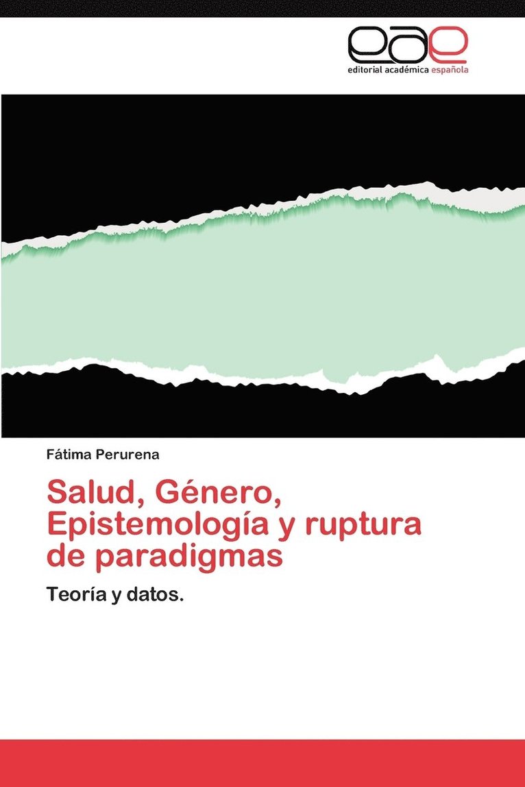 Salud, Genero, Epistemologia y Ruptura de Paradigmas 1