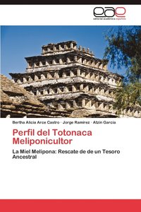 bokomslag Perfil del Totonaca Meliponicultor