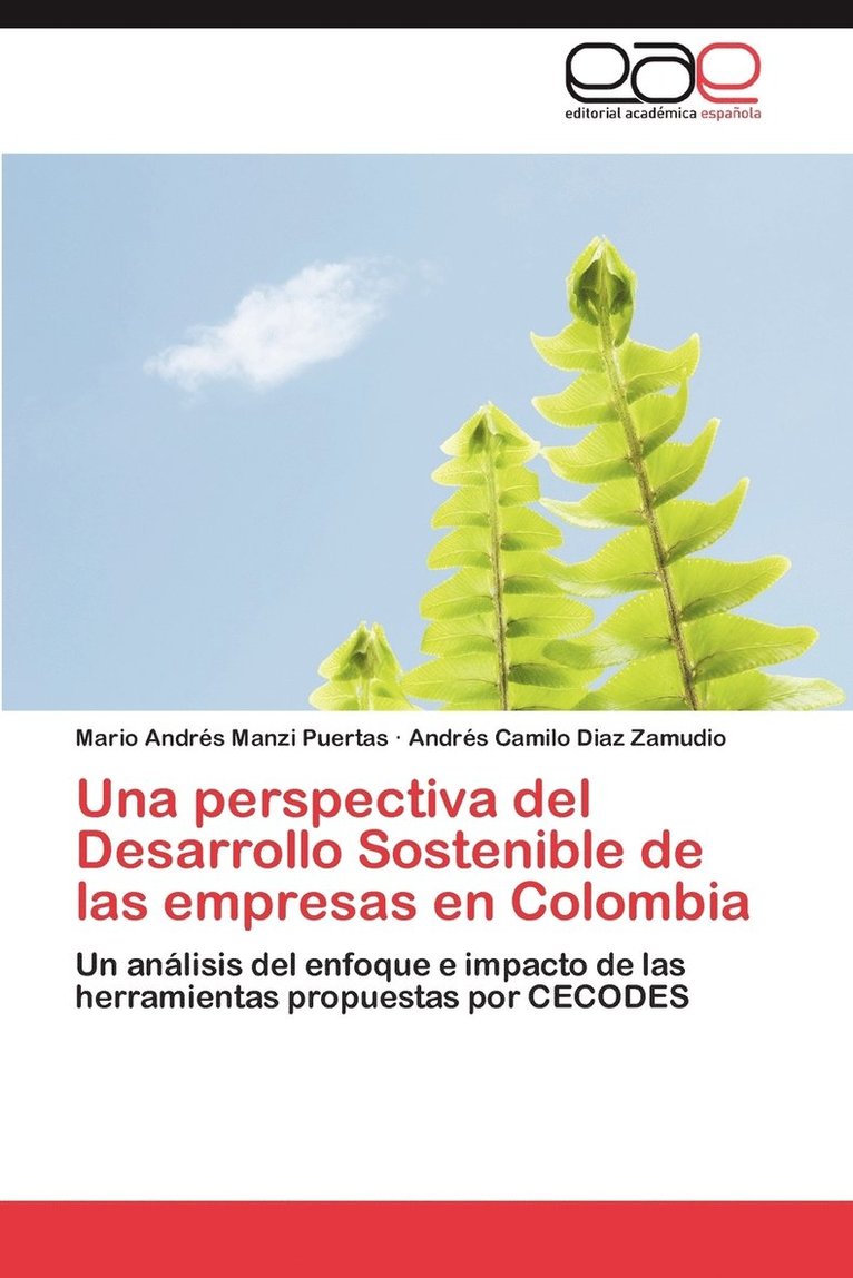 Una Perspectiva del Desarrollo Sostenible de Las Empresas En Colombia 1