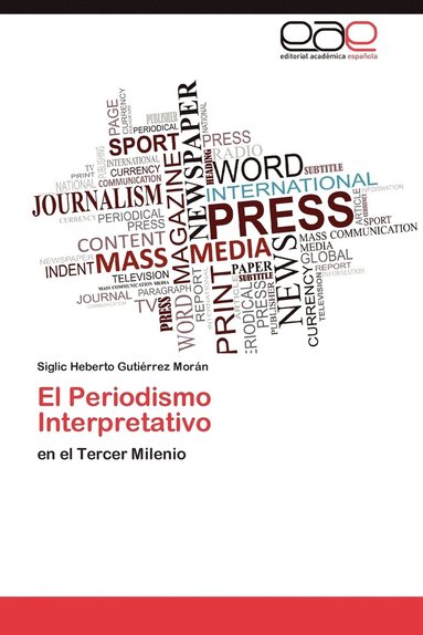 bokomslag El Periodismo Interpretativo