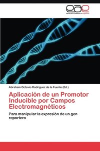 bokomslag Aplicacion de Un Promotor Inducible Por Campos Electromagneticos