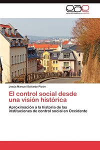 bokomslag El Control Social Desde Una Vision Historica