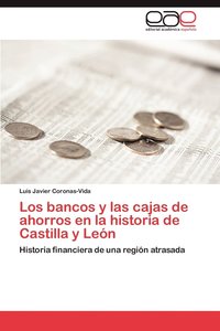 bokomslag Los Bancos y Las Cajas de Ahorros En La Historia de Castilla y Leon