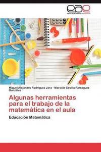 bokomslag Algunas Herramientas Para El Trabajo de La Matematica En El Aula