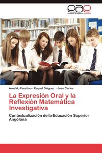 bokomslag La Expresion Oral y La Reflexion Matematica Investigativa