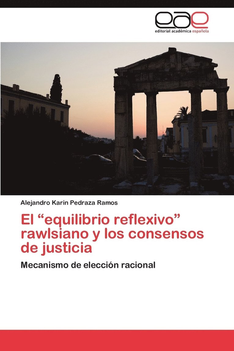 El Equilibrio Reflexivo Rawlsiano y Los Consensos de Justicia 1