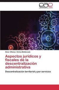 bokomslag Aspectos Juridicos y Fiscales de La Descentralizacion Administrativa