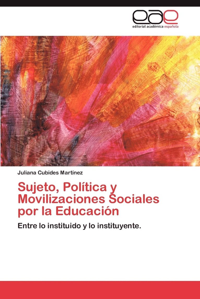 Sujeto, Politica y Movilizaciones Sociales Por La Educacion 1