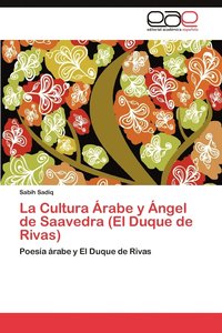 bokomslag La Cultura Arabe y Angel de Saavedra (El Duque de Rivas)