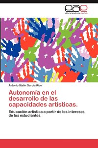 bokomslag Autonomia En El Desarrollo de Las Capacidades Artisticas.