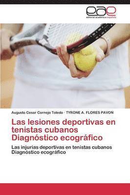 Las Lesiones Deportivas En Tenistas Cubanos Diagnostico Ecografico 1