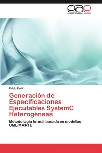 bokomslag Generacion de Especificaciones Ejecutables Systemc Heterogeneas