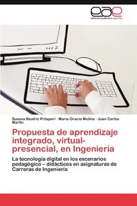 bokomslag Propuesta de Aprendizaje Integrado, Virtual-Presencial, En Ingenieria
