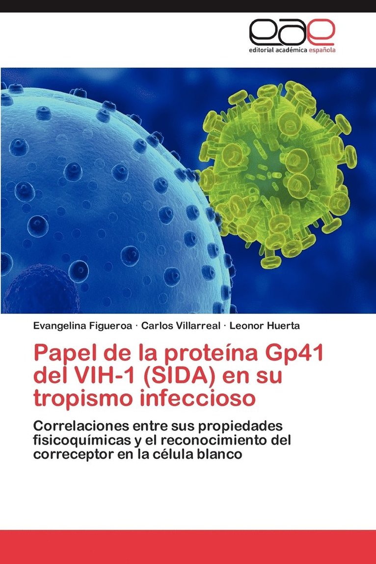 Papel de La Proteina Gp41 del Vih-1 (Sida) En Su Tropismo Infeccioso 1