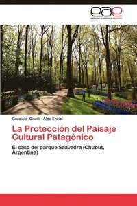 bokomslag La Proteccion del Paisaje Cultural Patagonico