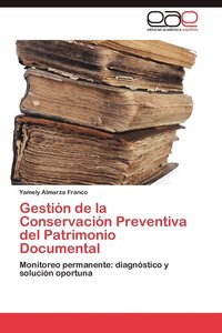 bokomslag Gestion de La Conservacion Preventiva del Patrimonio Documental