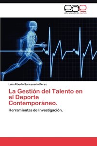 bokomslag La Gestion del Talento En El DePorte Contemporaneo.