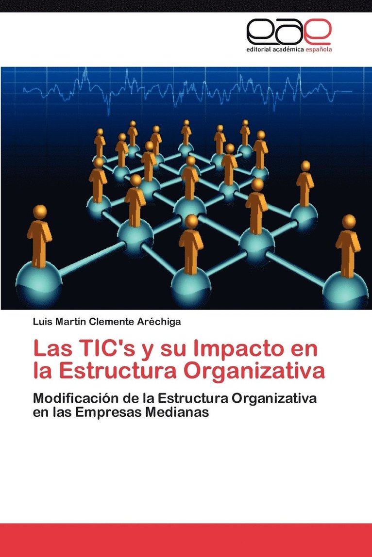 Las Tic's y Su Impacto En La Estructura Organizativa 1