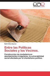 bokomslag Entre Las Politicas Sociales y Los Vecinos.