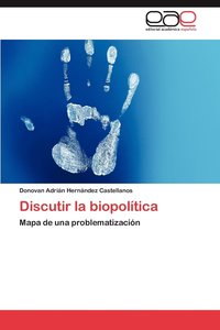 bokomslag Discutir La Biopolitica