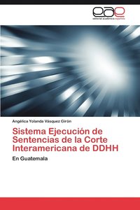 bokomslag Sistema Ejecucion de Sentencias de La Corte Interamericana de Ddhh