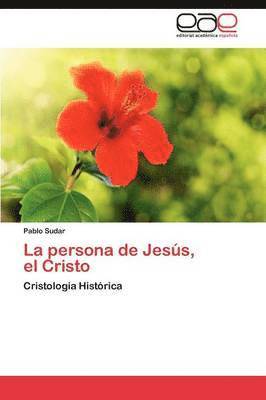 La Persona de Jesus, El Cristo 1