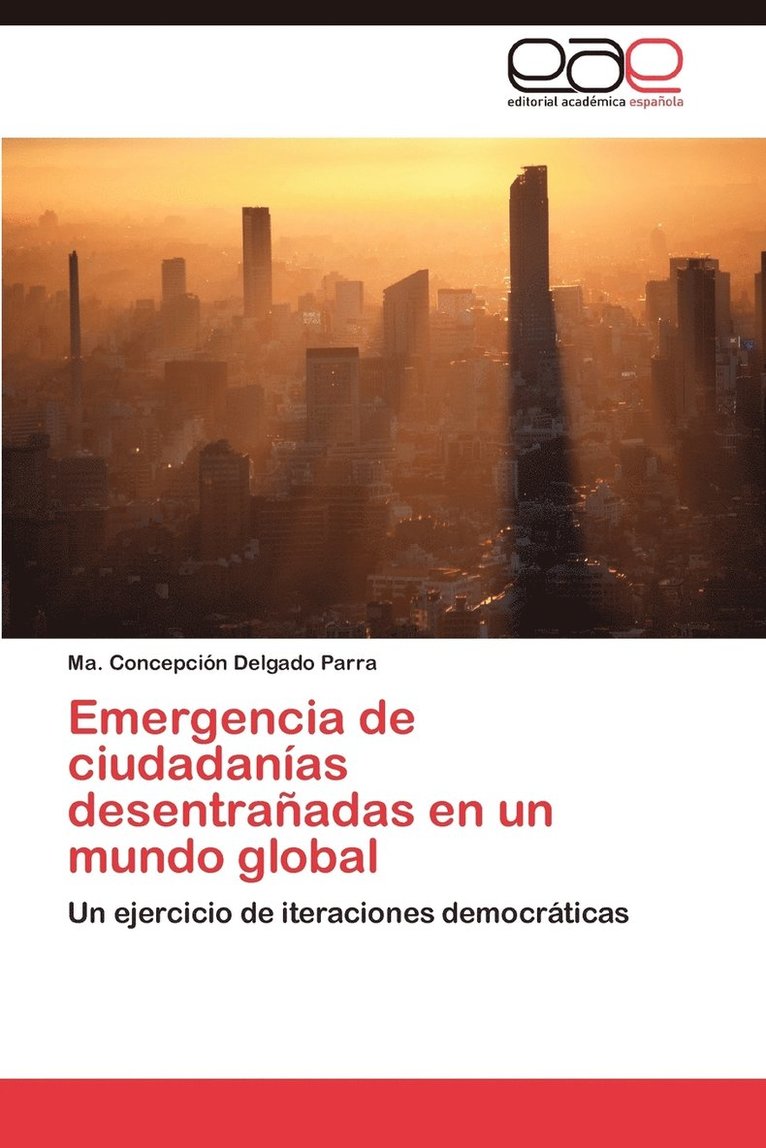 Emergencia de Ciudadanias Desentranadas En Un Mundo Global 1