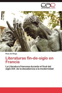 bokomslag Literaturas Fin-de-Siglo En Francia