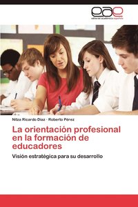 bokomslag La Orientacion Profesional En La Formacion de Educadores