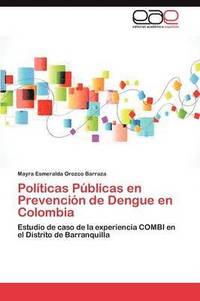 bokomslag Politicas Publicas En Prevencion de Dengue En Colombia
