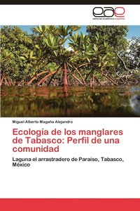 bokomslag Ecologia de Los Manglares de Tabasco