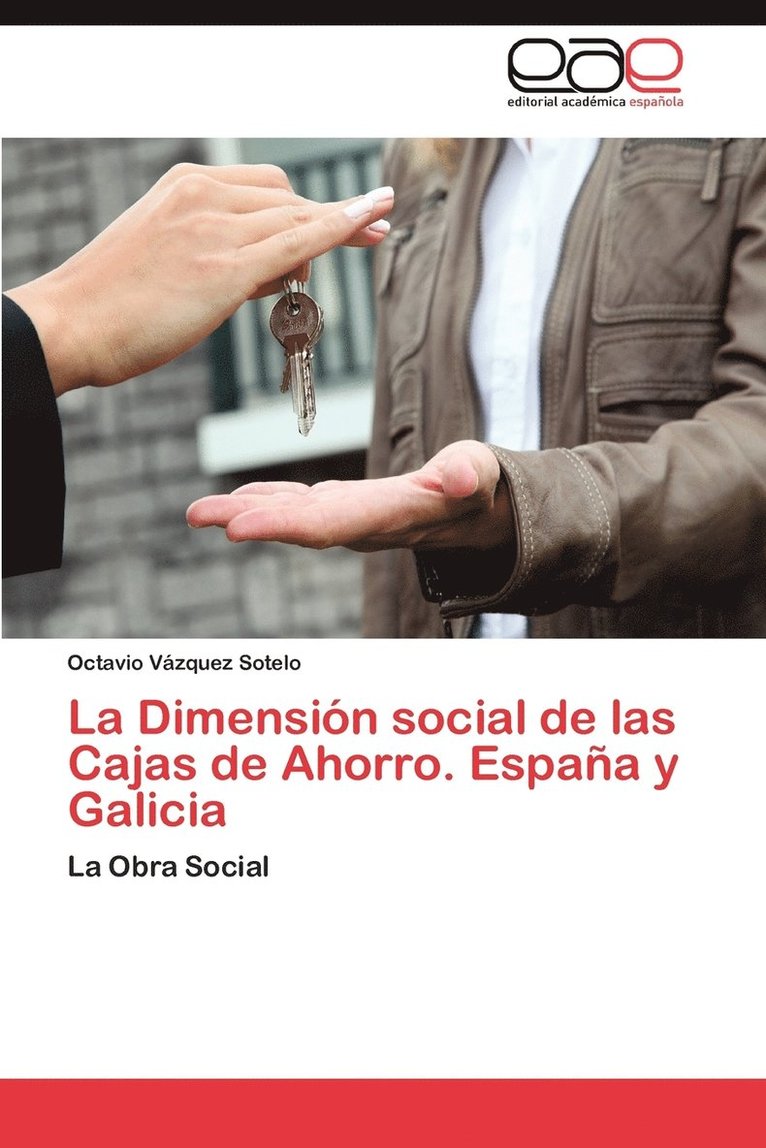 La Dimension Social de Las Cajas de Ahorro. Espana y Galicia 1