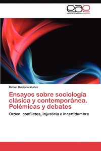 bokomslag Ensayos Sobre Sociologia Clasica y Contemporanea. Polemicas y Debates