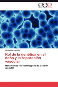 bokomslag Rol de La Genetica En El Dano y La Reparacion Vascular