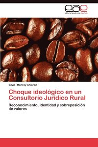 bokomslag Choque Ideologico En Un Consultorio Juridico Rural