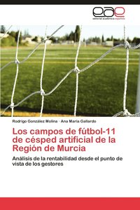 bokomslag Los Campos de Futbol-11 de Cesped Artificial de La Region de Murcia